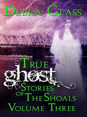 cover image of True Ghost Stories of the Shoals Volume 3
